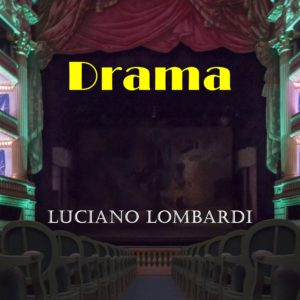 Drama Playlist Luciano Lombardi