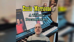 Ennio Morricone A Tribute Documentary - Luciano Lombardi